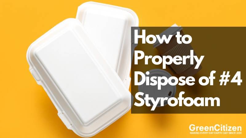 Dispose of #4 Styrofoam