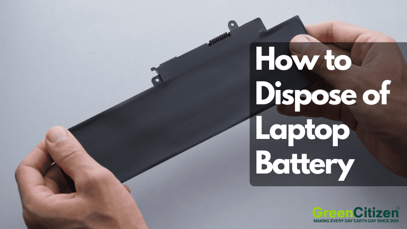 How to Dispose of Laptop Battery