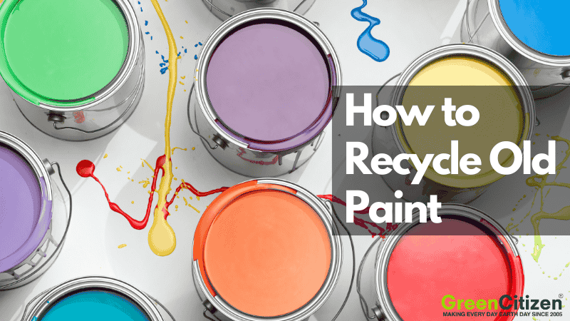 How to Recycle old Paint